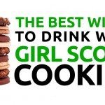The Best Wines to Drink With Girl Scout Cookies